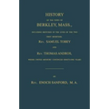 History of the town of Berkley, Mass., including sketches of the lives of the two first ministers, Rev. Samuel Tobey, and Rev. Thomas Andros, whose un - Paperback