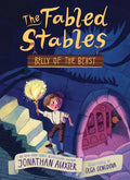 Belly of the Beast (the Fabled Stables Book #3) - Hardcover