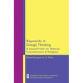 Keywords in Design Thinking: A Lexical Primer for Technical Communicators and Designers - Paperback