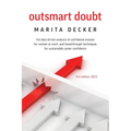 Outsmart Doubt: The data-driven analysis of confidence erosion for women at work, and breakthrough techniques for sustainable career confidence - Paperback