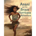 Anani and the Brave Hurricane Adventure Anani y la valiente aventura del hurac疣 - Paperback