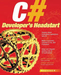 C# Developer's Headstart - Paperback