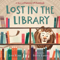 Lost in the Library: A Story of Patience & Fortitude - Hardcover