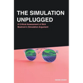 The Simulation Unplugged: A Critical Assessment of Bostrom's Simulation Argument - Hardcover