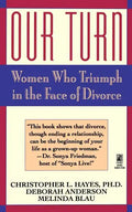Our Turn: Women Who Triumph in the Face of Divorce (Original) - Paperback