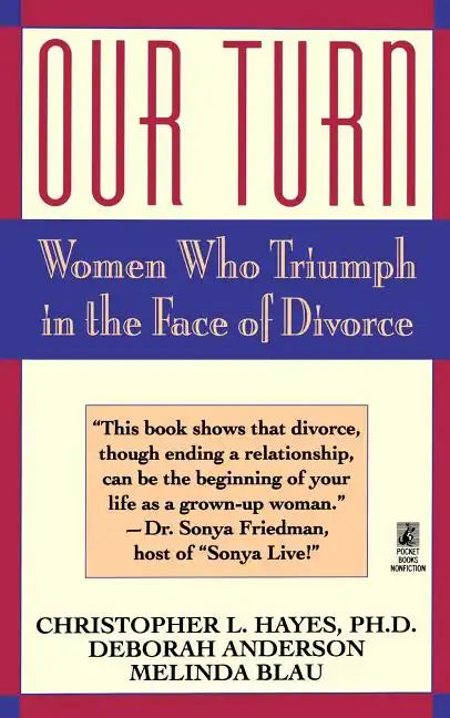 Our Turn: Women Who Triumph in the Face of Divorce (Original) - Paperback