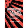 Un-American Dreams: Apocalyptic Science Fiction, Disimagined Community, and Bad Hope in the American Century - Paperback