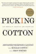 Picking Cotton: Our Memoir of Injustice and Redemption - Paperback