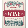 The Little Book of Wine: In Vino Veritas - Hardcover