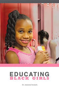 Educating Black Girls - Paperback