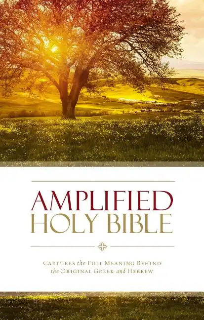 Amplified Bible-Am: Captures the Full Meaning Behind the Original Greek and Hebrew - Paperback