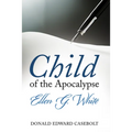 Child of the Apocalypse - Hardcover