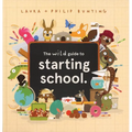 The Wild Guide to Starting School - Hardcover