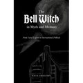 The Bell Witch in Myth and Memory: From Local Legend to International Folktale - Paperback