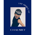 The Spirit of Chaumet - Hardcover