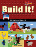 Build It! Farm Animals: Make Supercool Models with Your Favorite Lego(r) Parts - Paperback