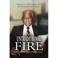An Untraditional Fire: The Extraordinary Ministry of Rocellia Johnson - Paperback