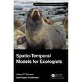 Spatio-Temporal Models for Ecologists - Hardcover