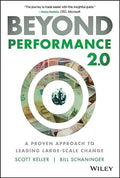 Beyond Performance 2.0: A Proven Approach to Leading Large-Scale Change - Hardcover