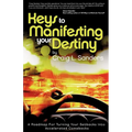 Keys to Manifesting Your Destiny - Paperback