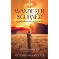The Wanderer Scorned: The Ancient story of Cain and Abel reimagined - Paperback