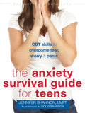 The Anxiety Survival Guide for Teens: CBT Skills to Overcome Fear, Worry, and Panic - Paperback