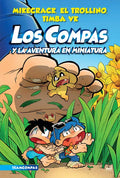 Compas 8. Los Compas Y La Aventura En Miniatura / Compas 8. Los Compas and the Miniature Adventure - Paperback