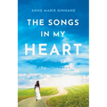 The Songs In My Heart: Seasonal Remembrances - Paperback