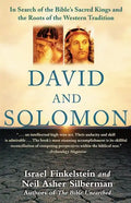 David and Solomon: In Search of the Bible's Sacred Kings and the Roots of the Western Tradition - Paperback