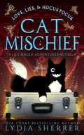 Love, Lies, and Hocus Pocus Cat Mischief - Paperback