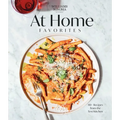 Williams Sonoma at Home Favorites: 110+ Recipes from the Test Kitchen - Hardcover