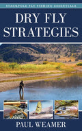 Dry Fly Strategies - Hardcover