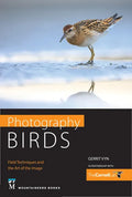 Photography Birds: Field Techniques and the Art of the Image - Paperback