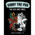 VINNY THE PUG, The Life and Times: The Life And Times - Paperback