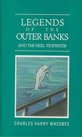 Legends of the Outer Banks and Tar Heel Tidewater - Hardcover