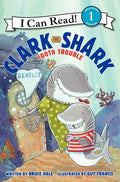 Clark the Shark: Tooth Trouble - Hardcover