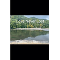 Love Never Lost - Paperback