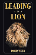 Leading Like a Lion - Hardcover