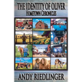 Hometown Chronicles: The Identity of Oliver - Paperback