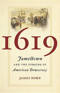 1619: Jamestown and the Forging of American Democracy - Hardcover