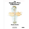 An Imaginary Place Called Home: Mnzlee Stories - Hardcover