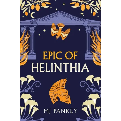 Epic of Helinthia: A Gripping Tale of Gods and Mortals in Ancient Greece (Special Edition) - Paperback