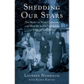 Shedding Our Stars: The Story of Hans Calmeyer and How He Saved Thousands of Families Like Mine - Paperback