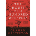 The House of a Hundred Whispers: A Terrifying Thriller from the Master of Horror That You Won't Be Able to Put Down in 2025 - Paperback