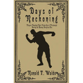 Days of Reckoning: Players Punching Their Ticket Out of Pittsburgh during the Barney Dreyfuss Era - Paperback