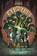 The Eye of Zeus: Legends of Olympus, Book One - Paperback