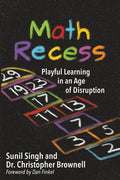 Math Recess: Playful Learning for an Age of Disruption - Paperback
