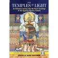 The Temples of Light: An Initiatory Journey Into the Heart Teachings of the Egyptian Mystery Schools [With CD (Audio)] - Paperback