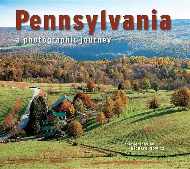 Pennsylvania: A Photographic Journey - Paperback