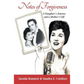 Notes of Forgiveness: A Daughter's Journey and a Mother's Gift - Paperback